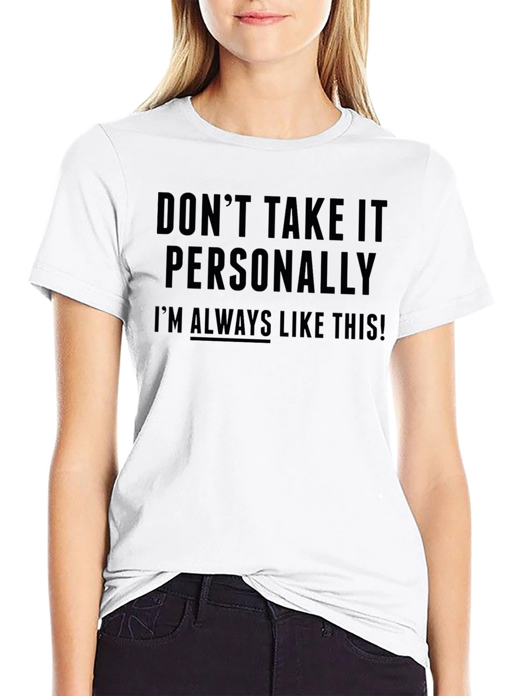 Dont Take It Personally Graphic Tee