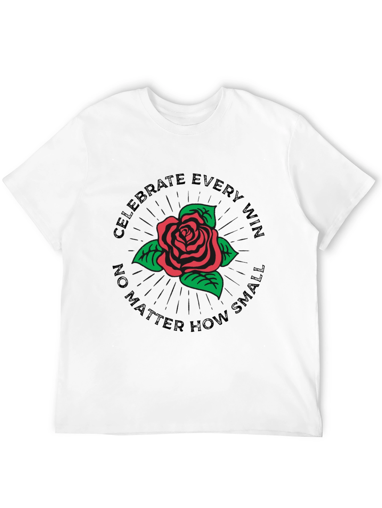 Celebrate Every Win Rose Graphic T-Shirt