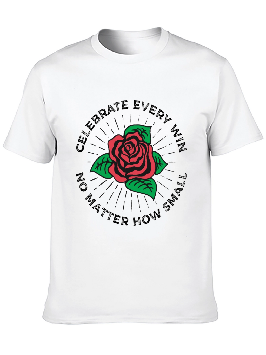 Celebrate Every Win Rose Graphic T-Shirt