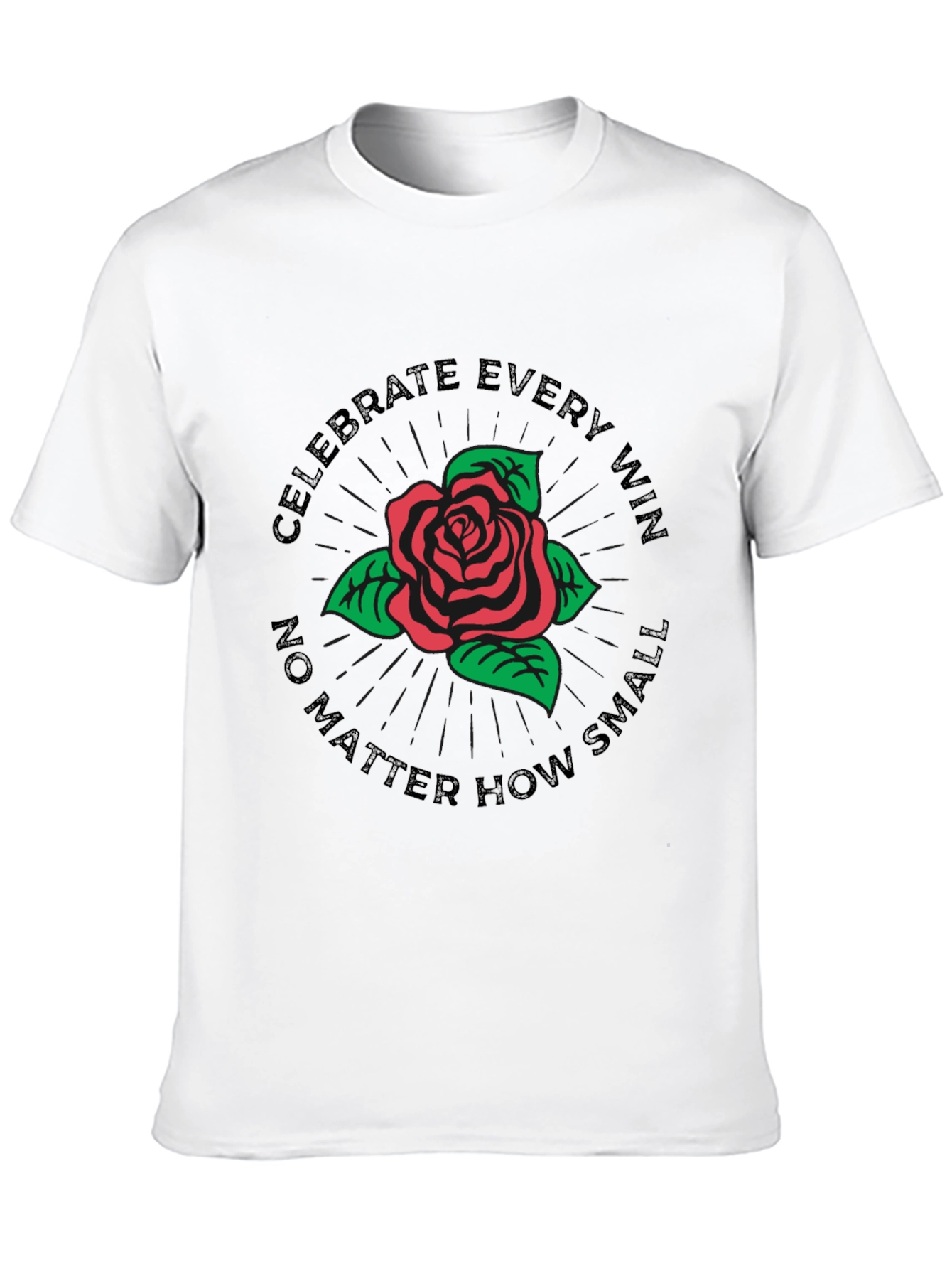 Celebrate Every Win Rose Graphic T-Shirt