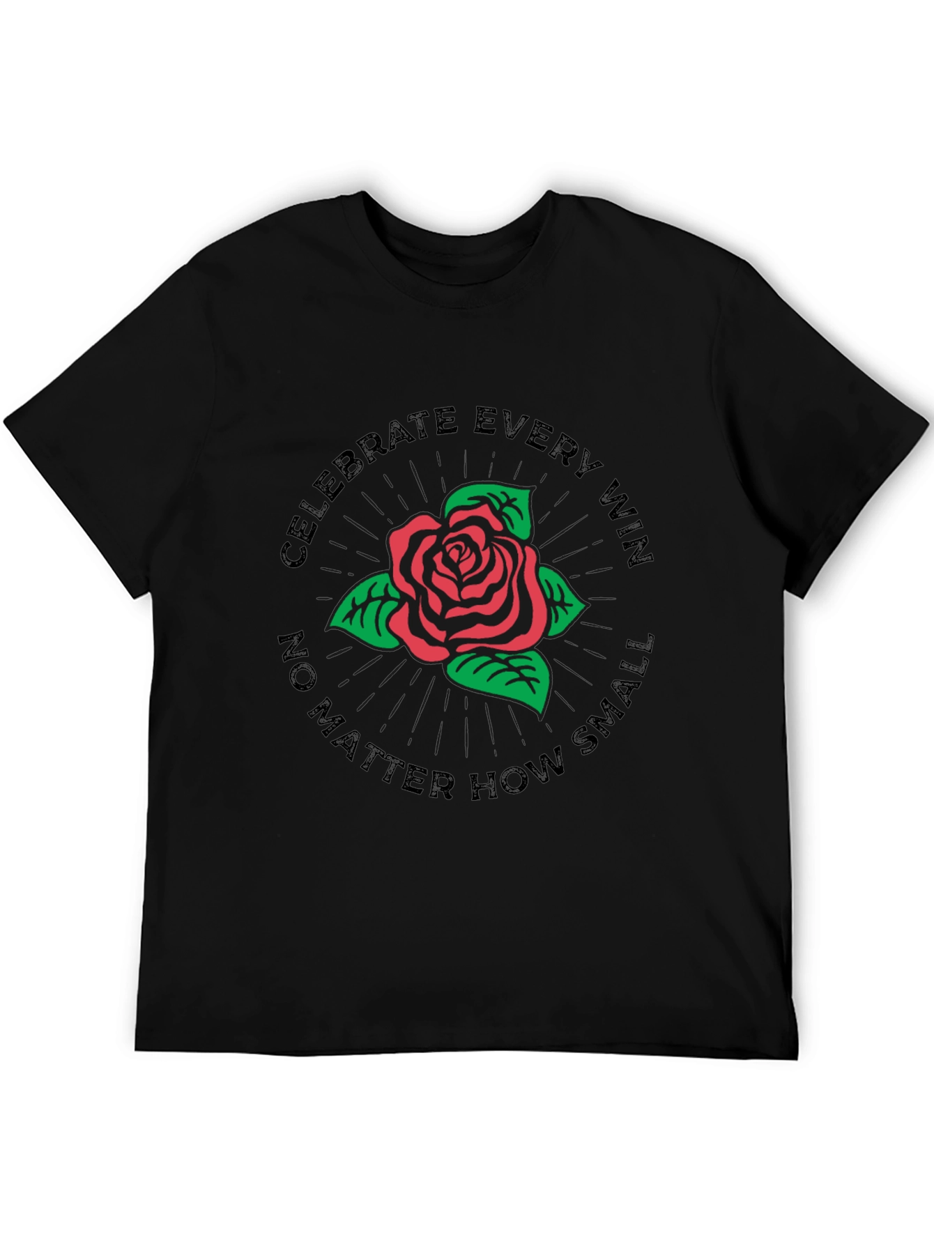 Celebrate Every Win Rose Graphic T-Shirt
