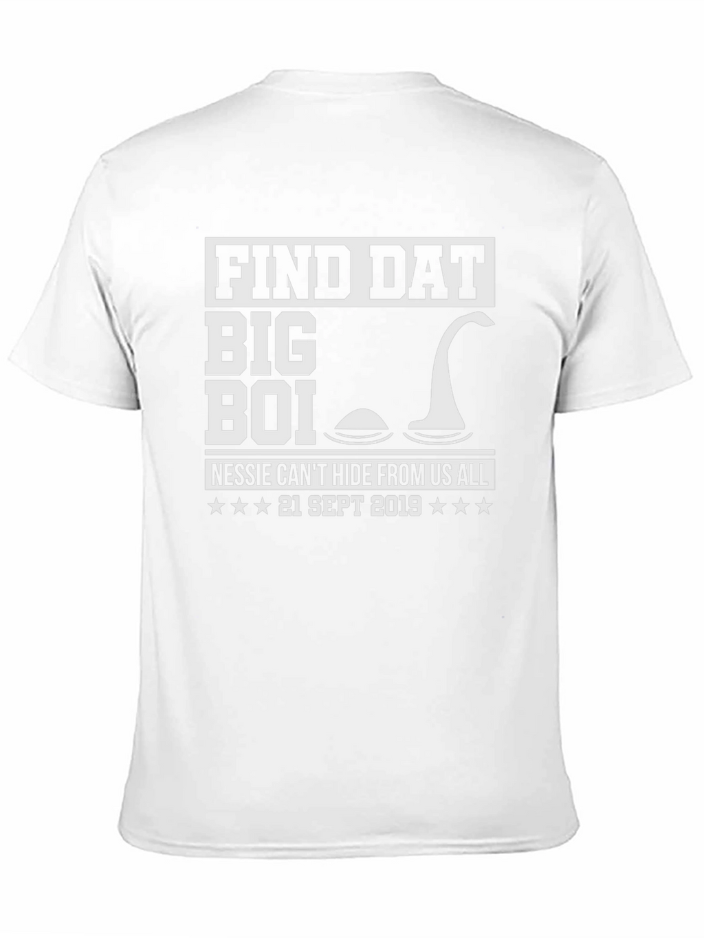 Find Dat Big Boi Nessie T-Shirt