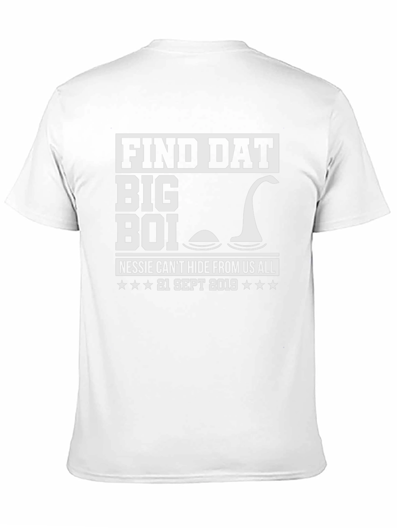 Find Dat Big Boi Nessie T-Shirt
