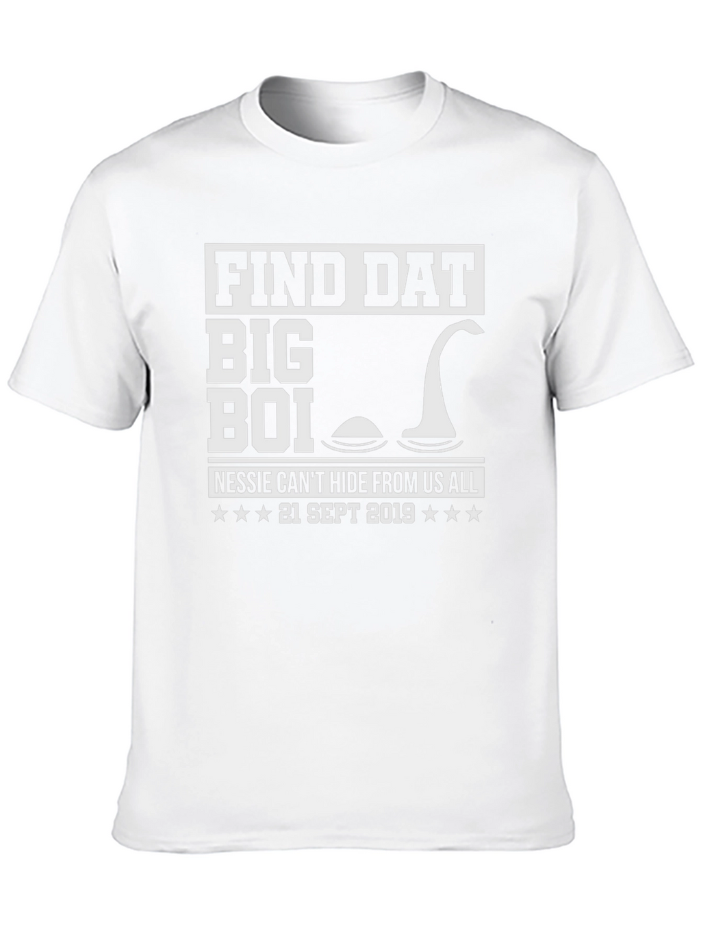 Find Dat Big Boi Nessie T-Shirt