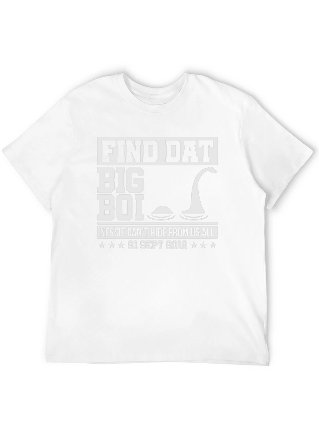 Find Dat Big Boi Nessie T-Shirt