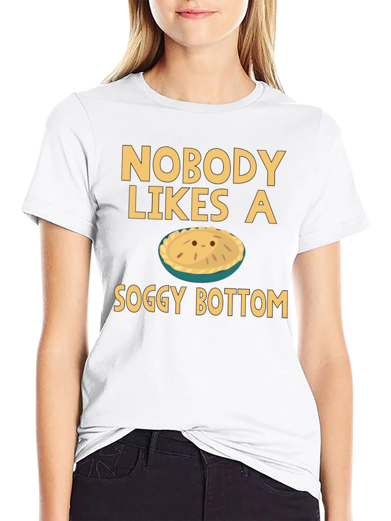 Nobody Likes a Soggy Bottom T-Shirt Funny Pie Tee