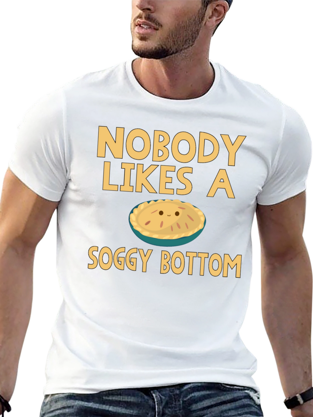 Nobody Likes a Soggy Bottom T-Shirt Funny Pie Tee