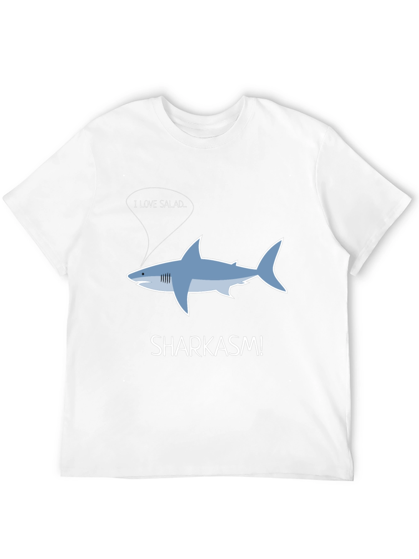 Sharkasm T-Shirt - I Love Salad
