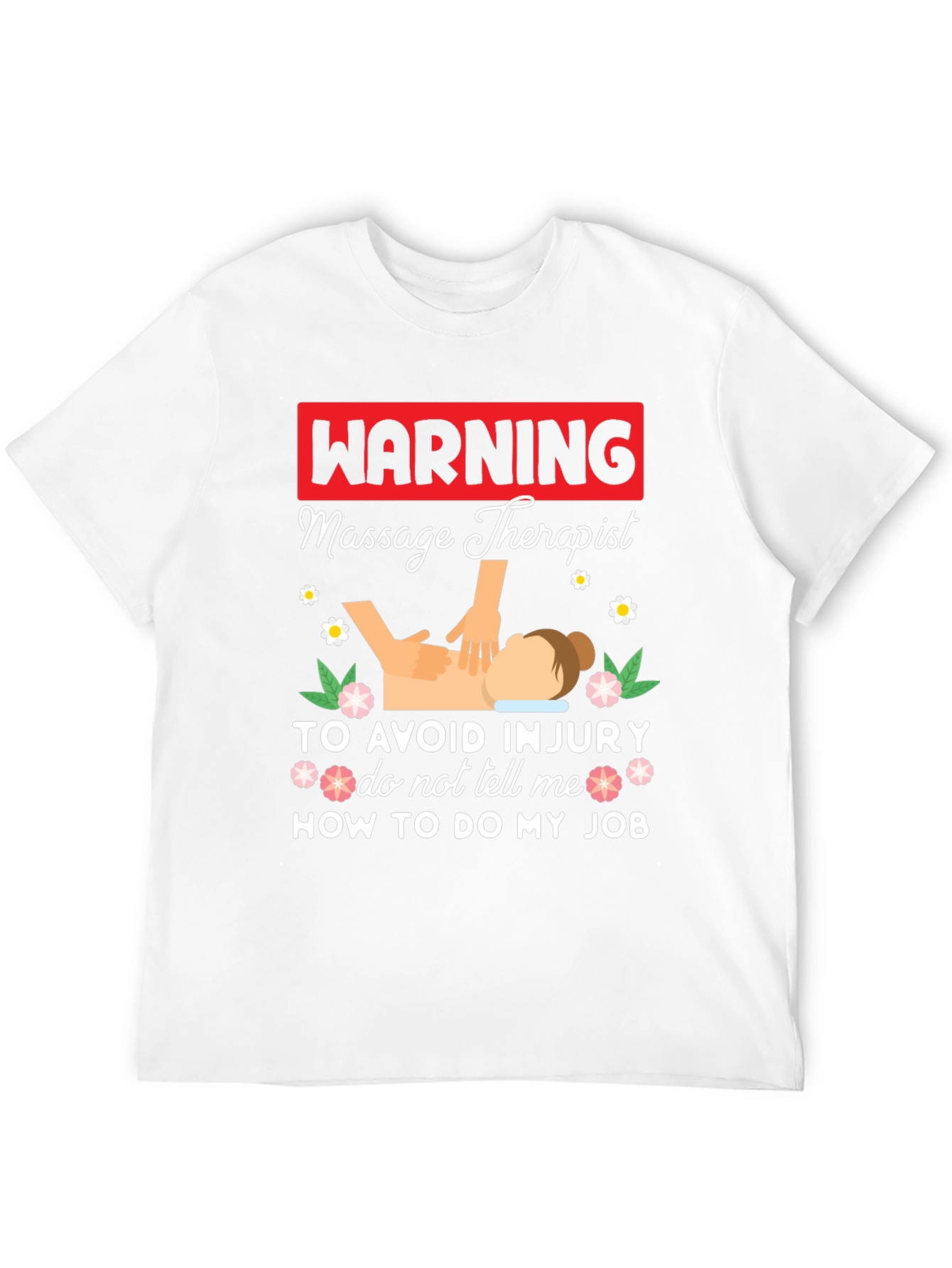 Warning Massage Therapist Graphic Tee