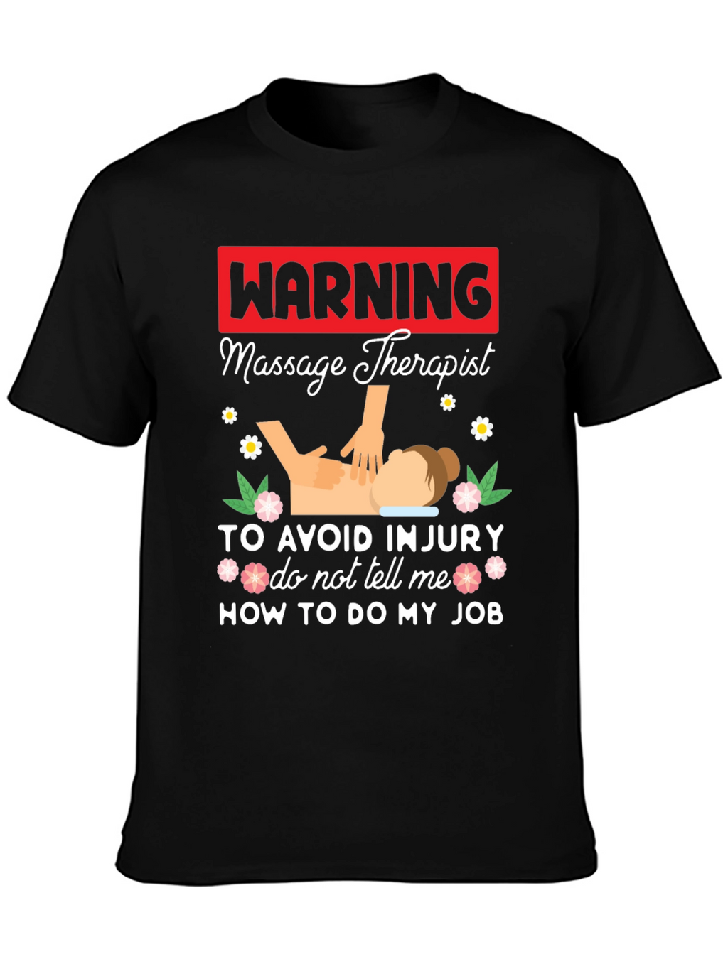 Warning Massage Therapist Graphic Tee