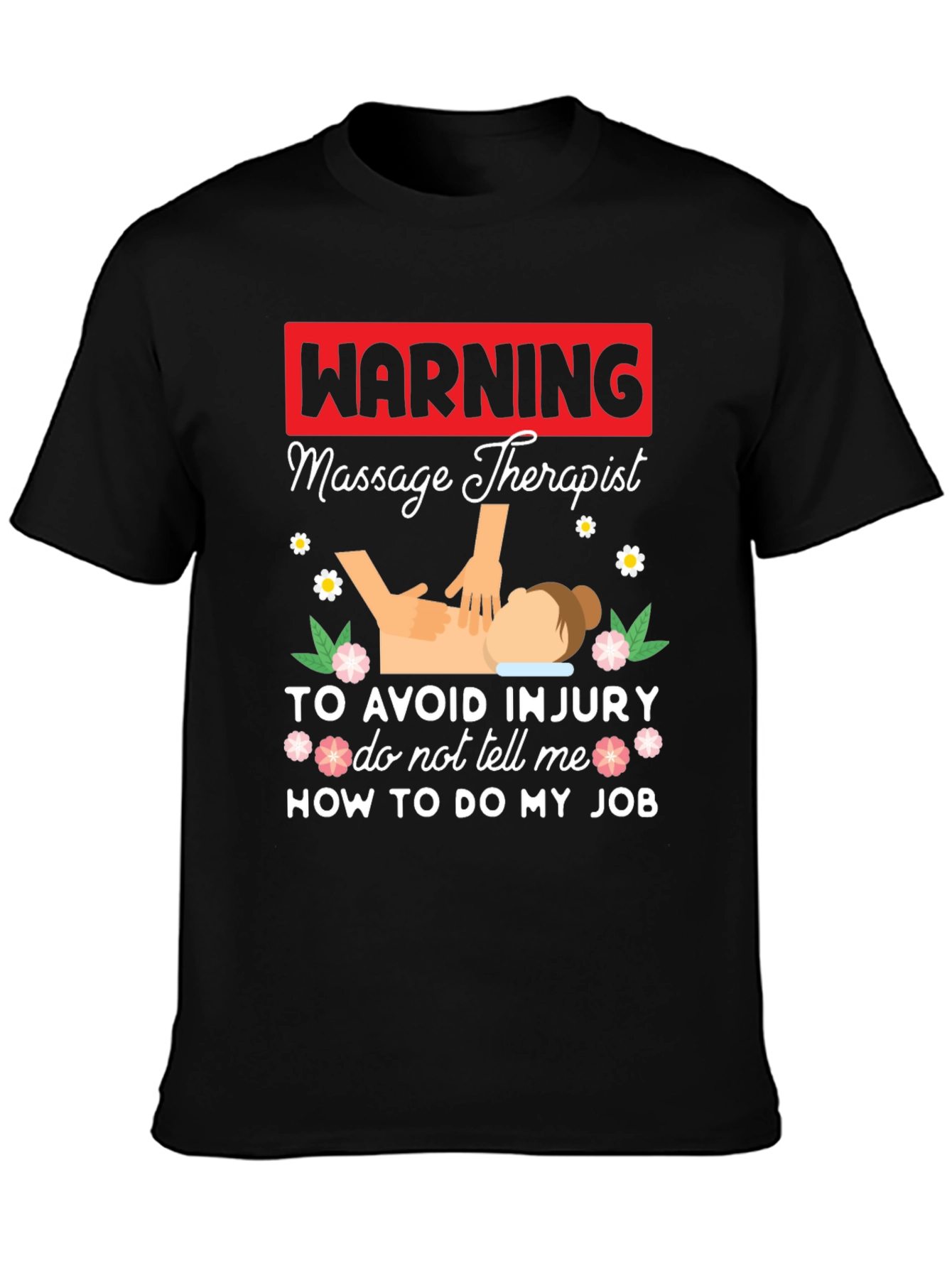 Warning Massage Therapist Graphic Tee