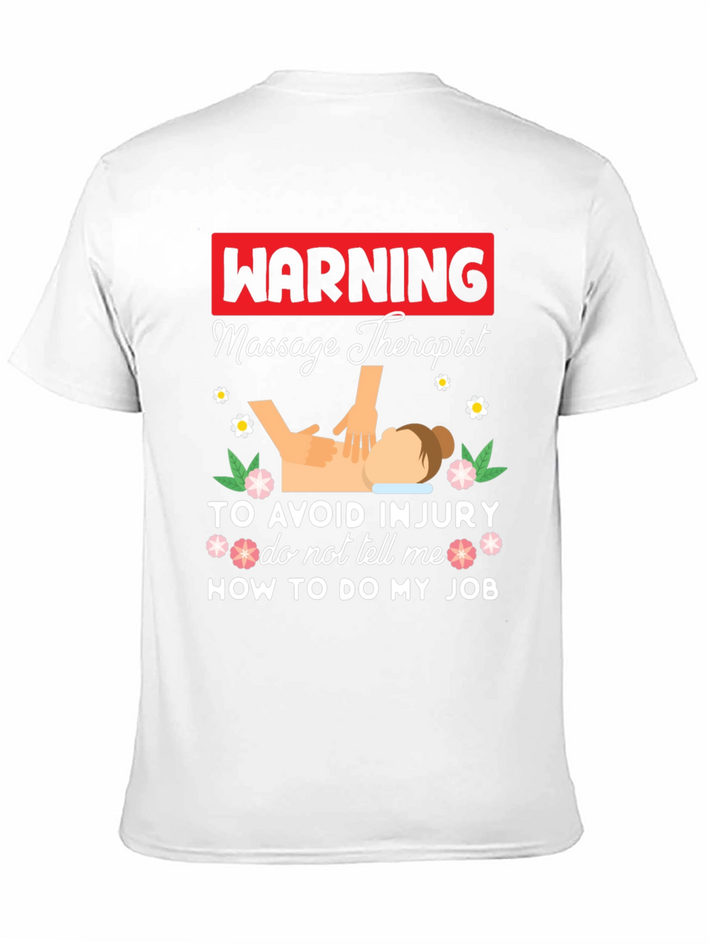 Warning Massage Therapist Graphic Tee