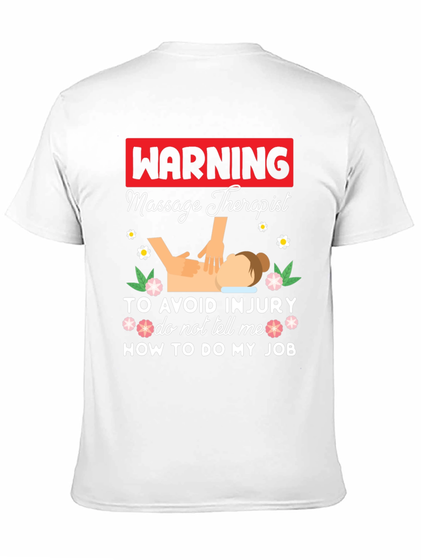 Warning Massage Therapist Graphic Tee