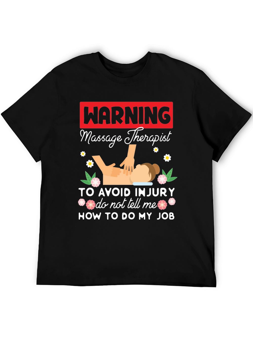 Warning Massage Therapist Graphic Tee