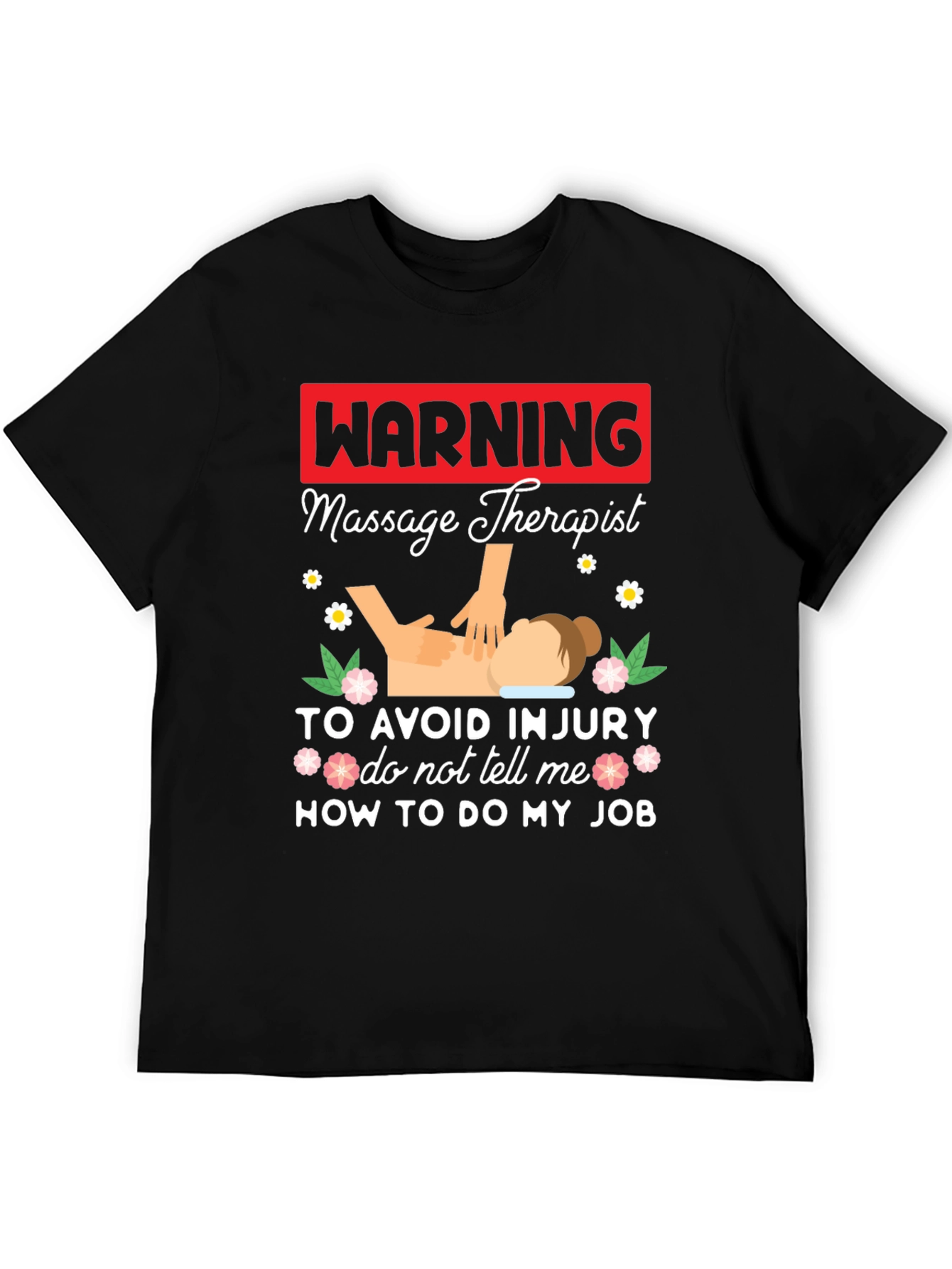 Warning Massage Therapist Graphic Tee