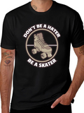 Skater Graphic Tee - Dont Be a Hater