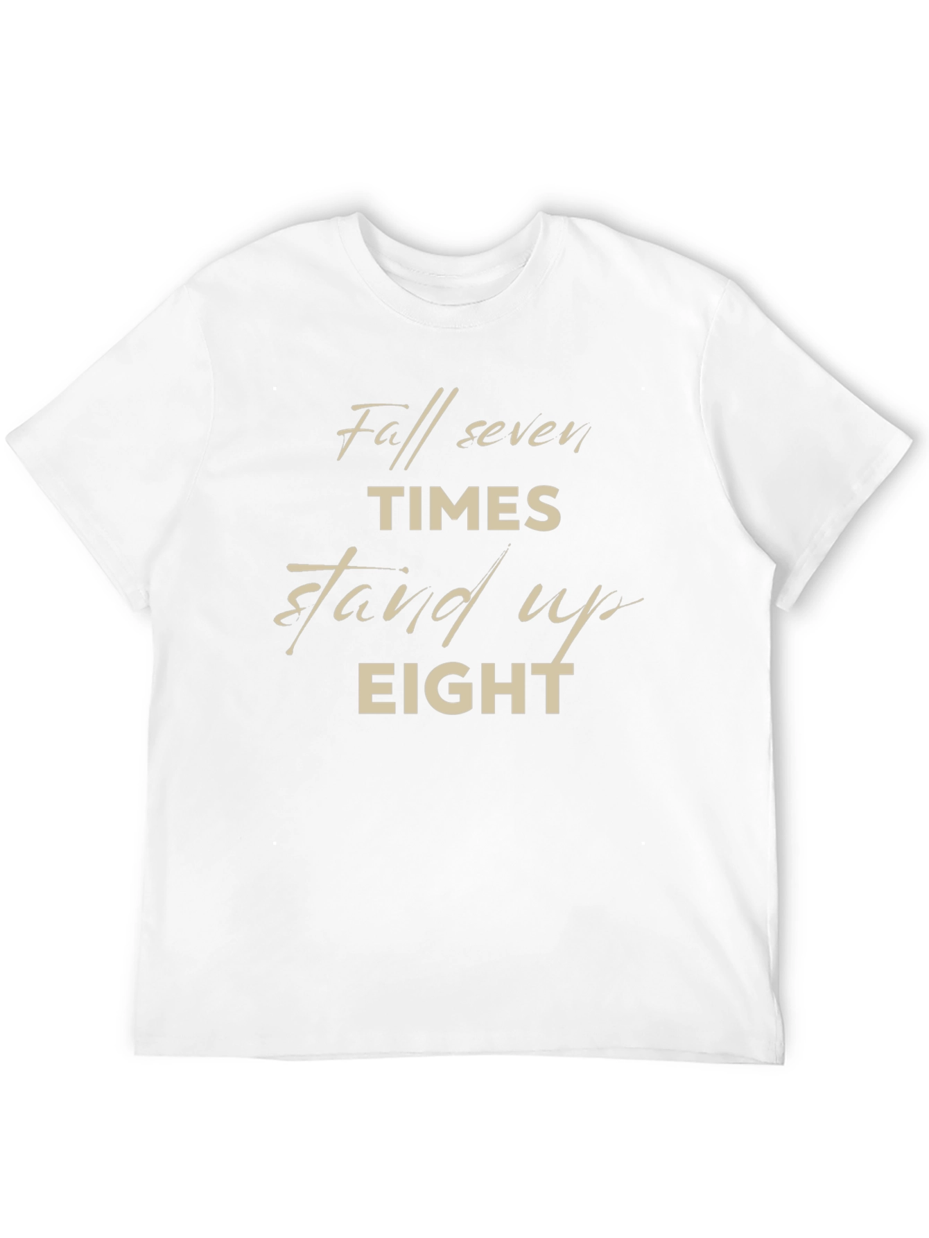 Fall Seven Times Stand Up Eight Graphic T-Shirt