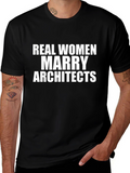 Real Women Marry Architects T-Shirt