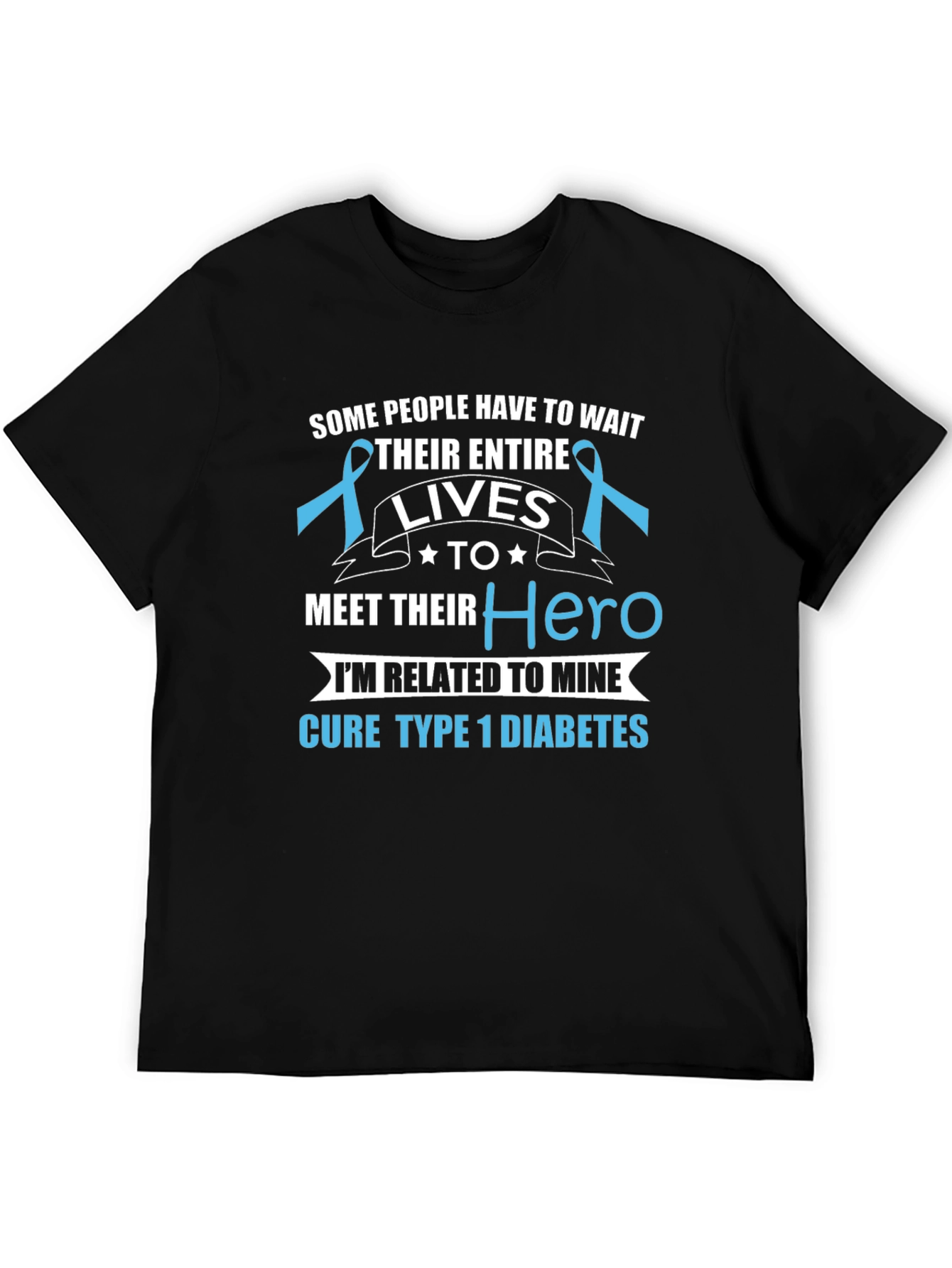 Cure Type 1 Diabetes Hero T-Shirt