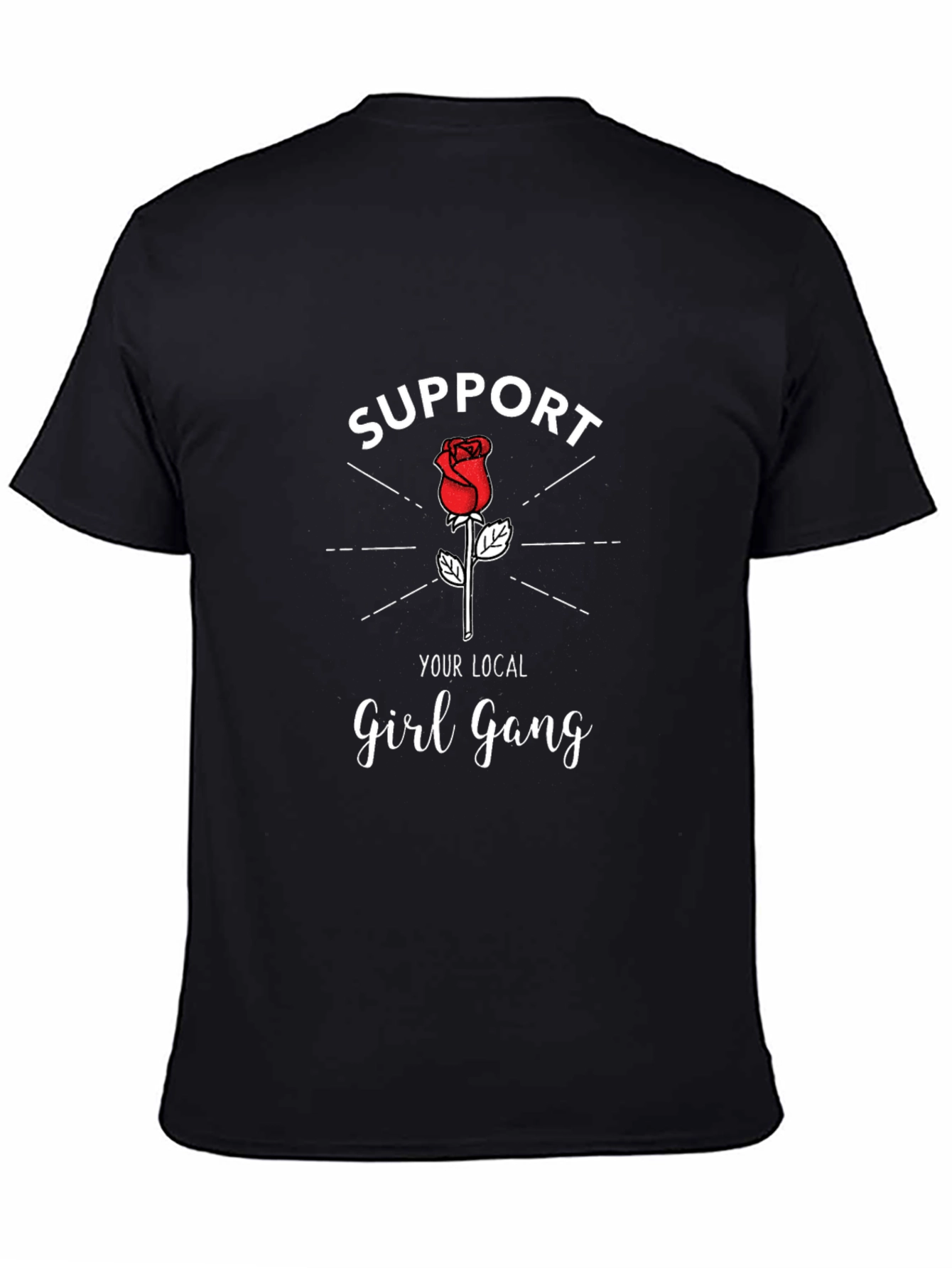 Support Your Local Girl Gang T-Shirt