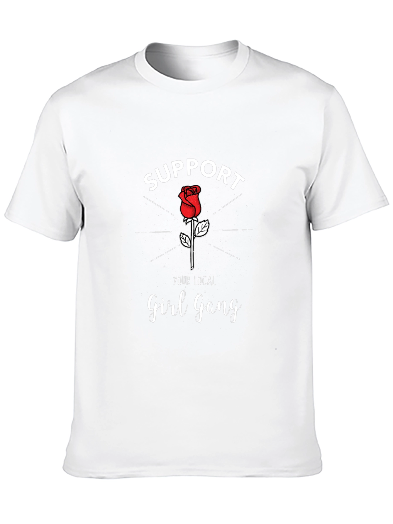 Support Your Local Girl Gang T-Shirt