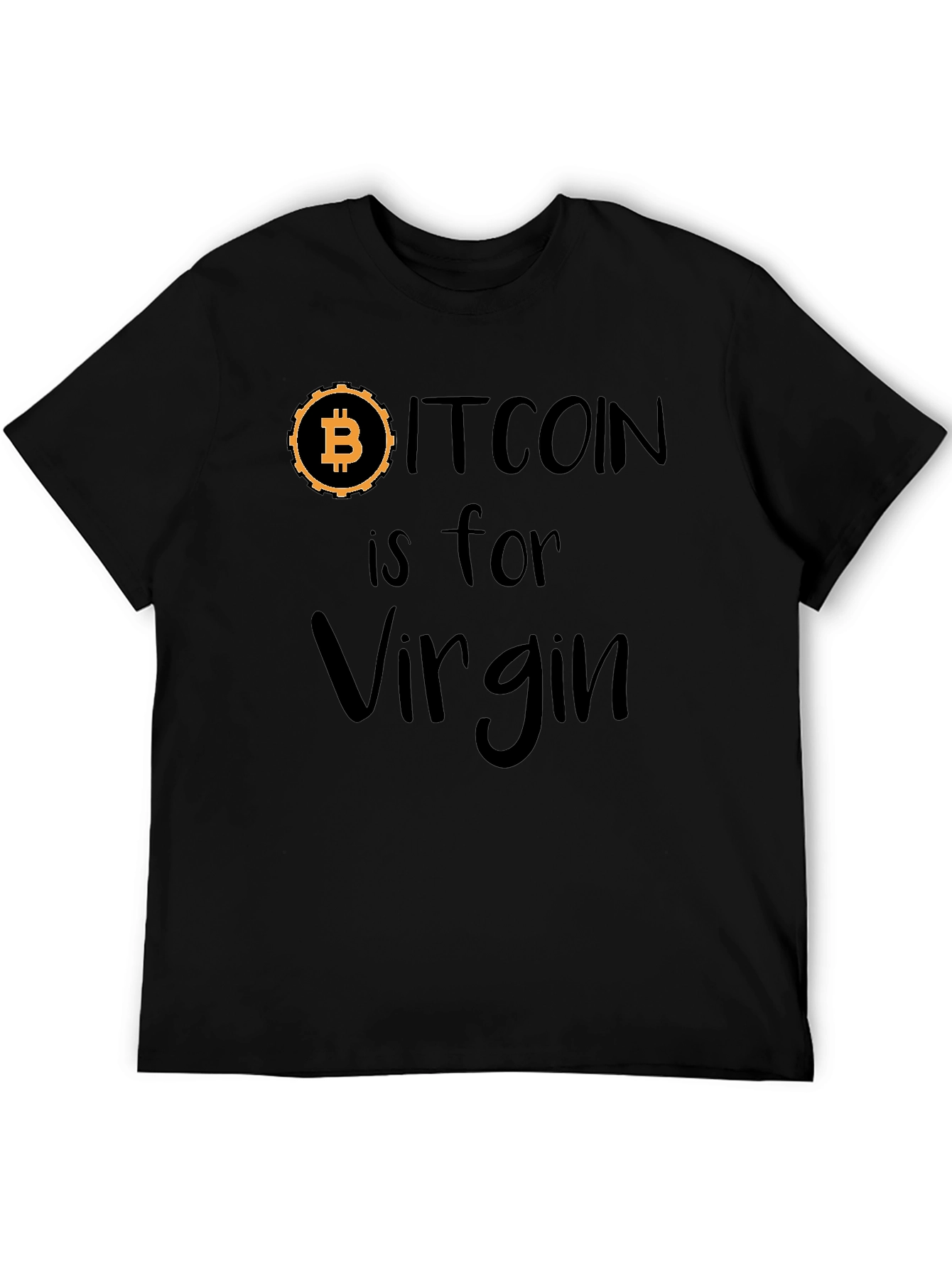 Bitcoin is for Virgin Black Graphic Tee