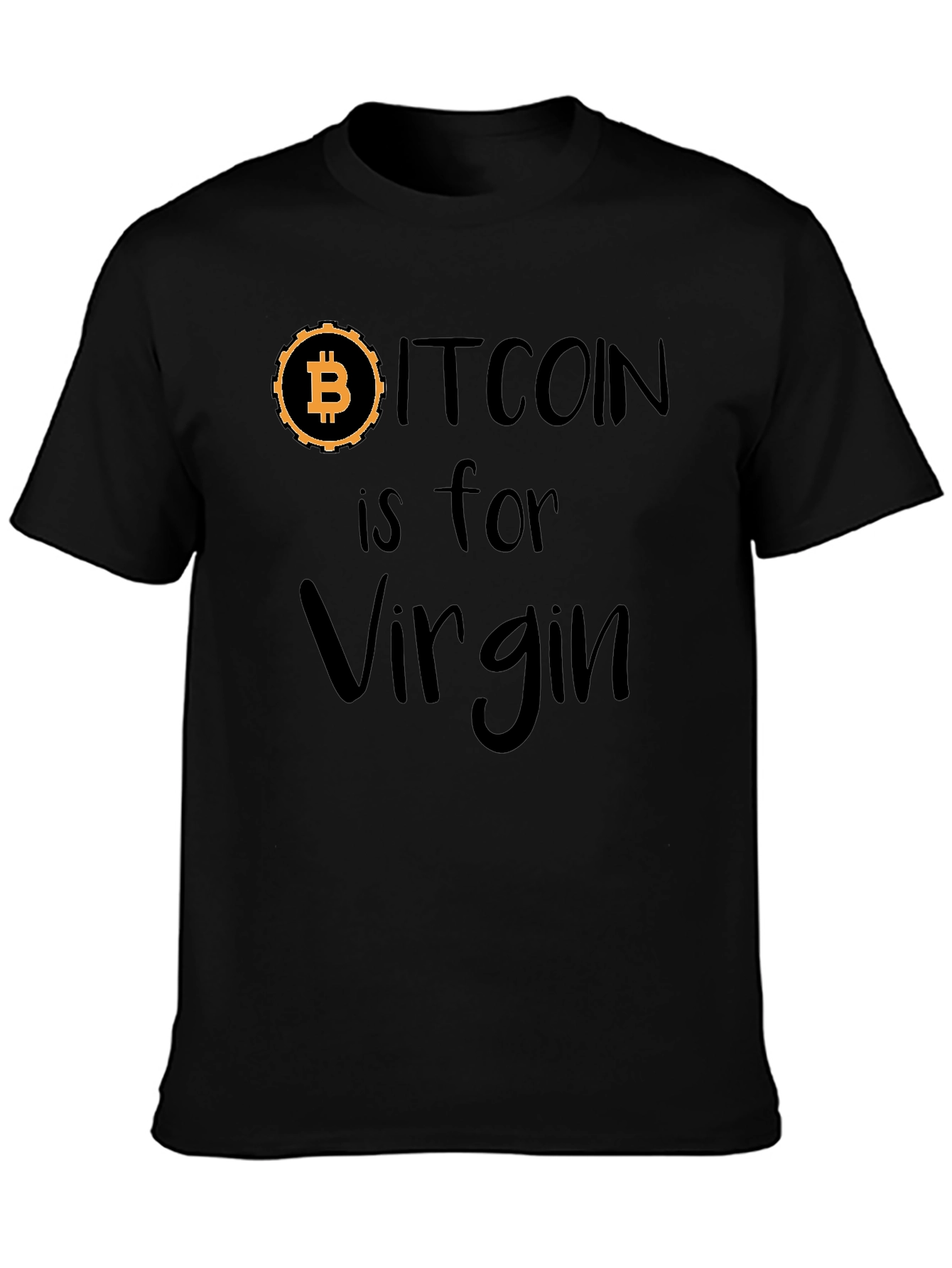 Bitcoin is for Virgin Black Graphic Tee