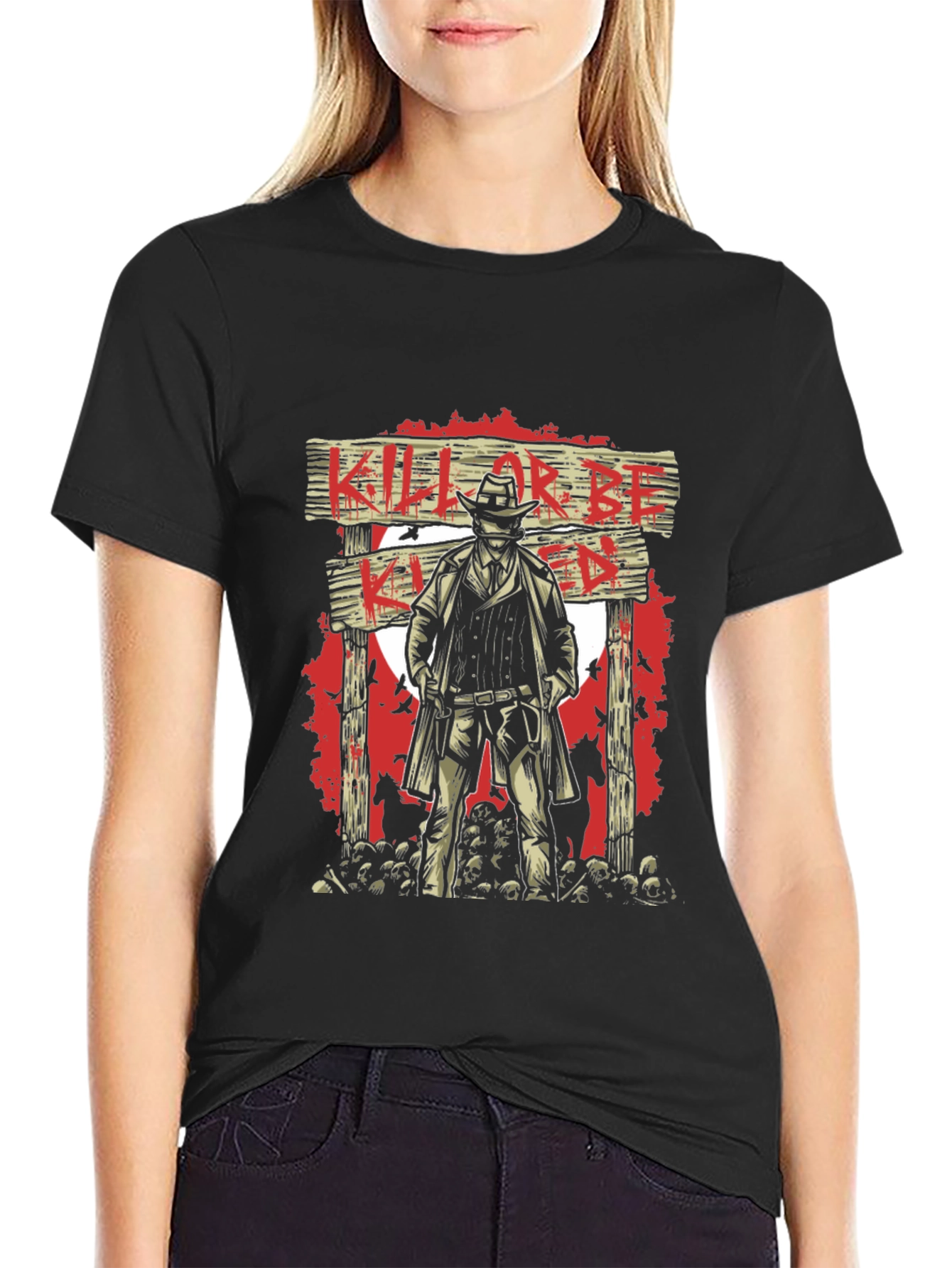 Western Cowboy Graphic Tee - Kill or Be Killed