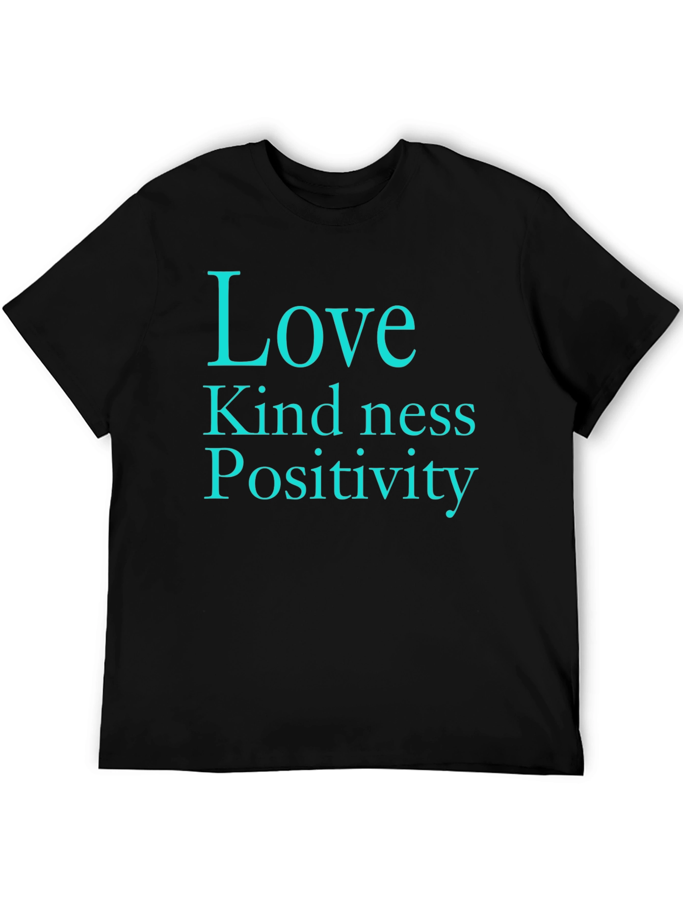 Love Kindness Positivity Black T-Shirt