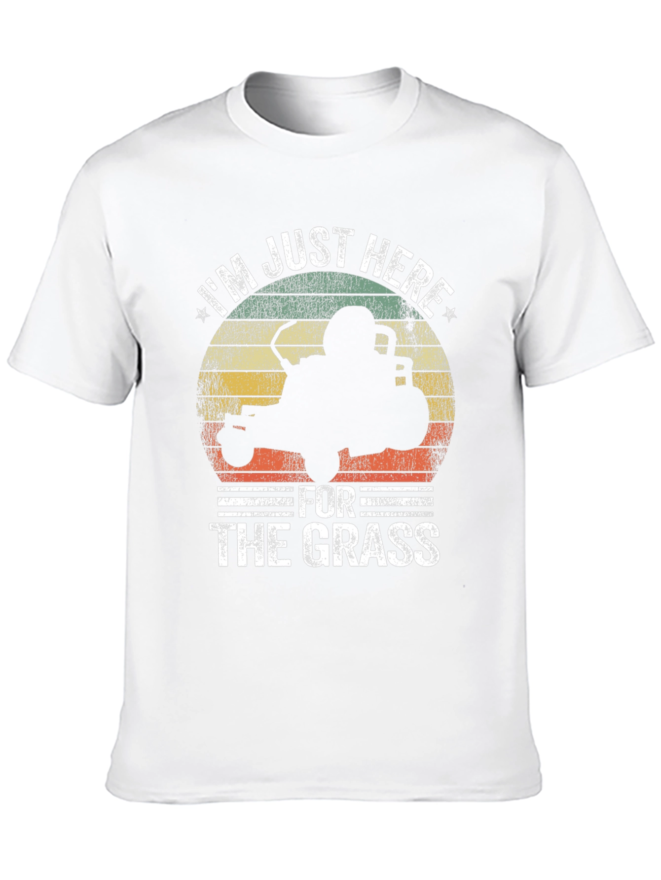 Im Just Here for the Grass T-Shirt