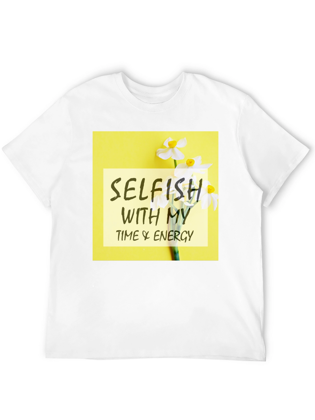 Selfish Time & Energy Graphic Tee