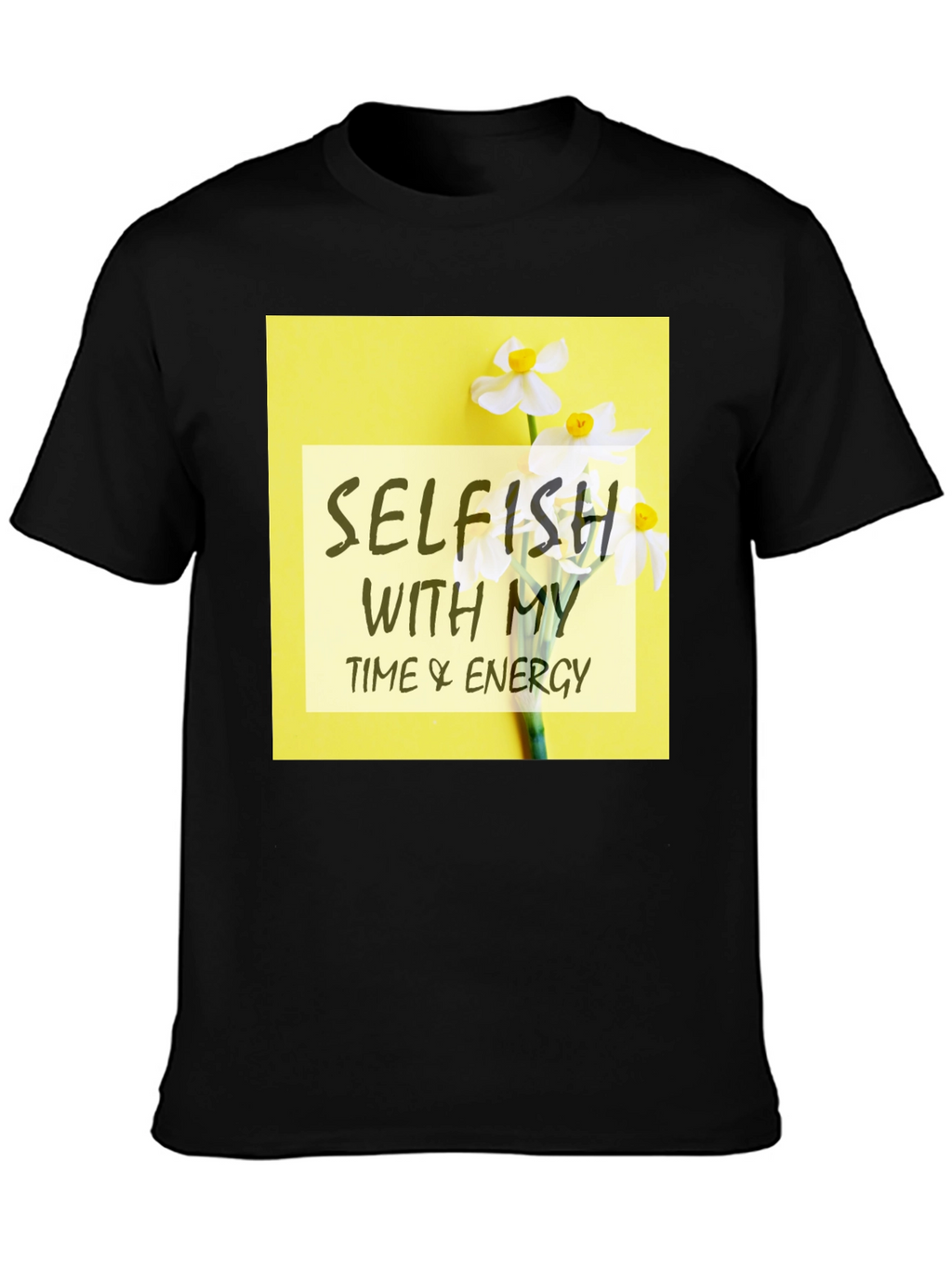 Selfish Time & Energy Graphic Tee