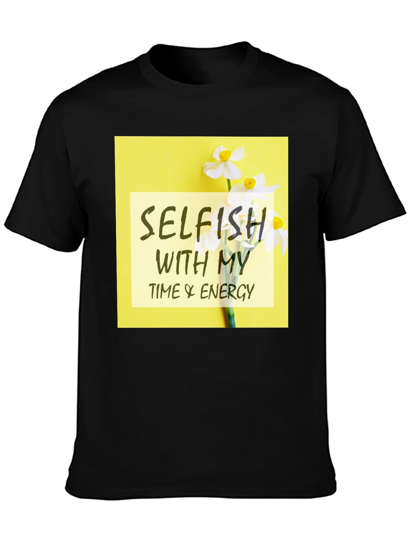 Selfish Time & Energy Graphic Tee