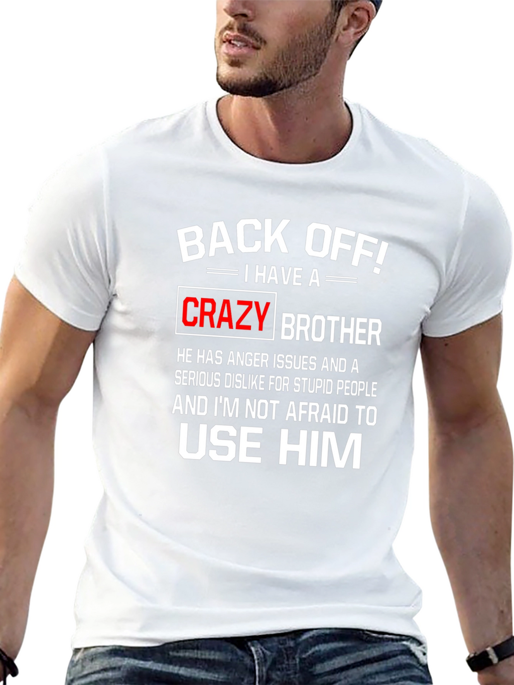 Back Off Crazy Brother Graphic Tee
