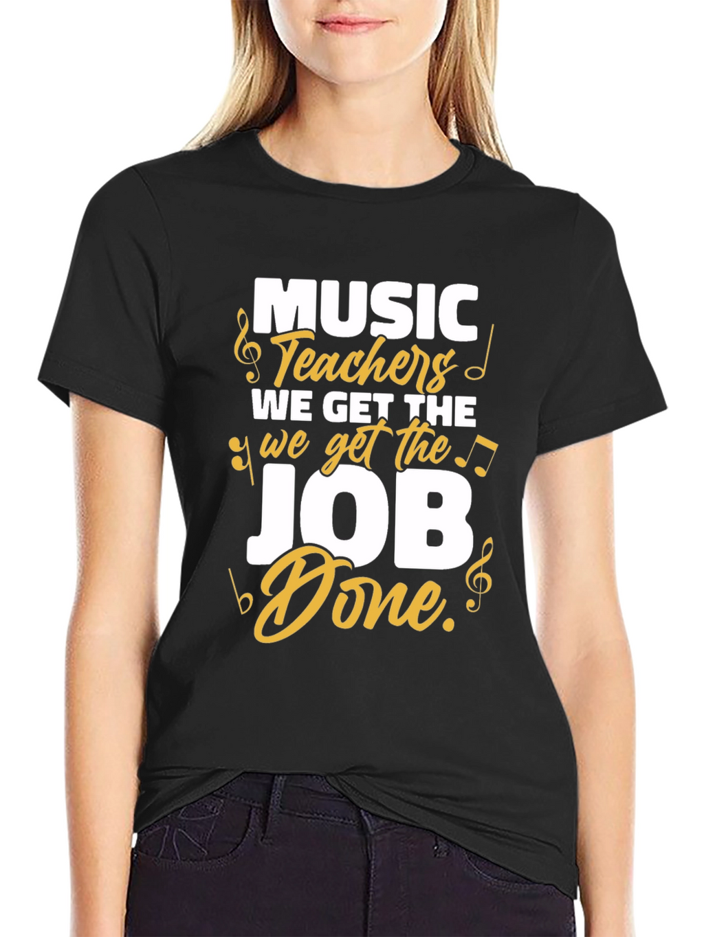 Music Teachers Get the Job Done T-Shirt