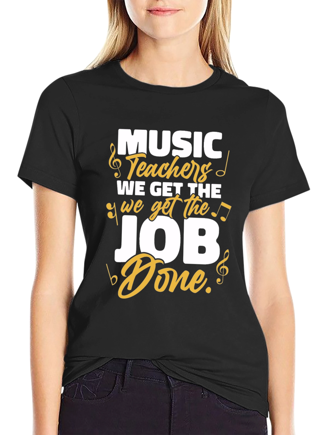 Music Teachers Get the Job Done T-Shirt