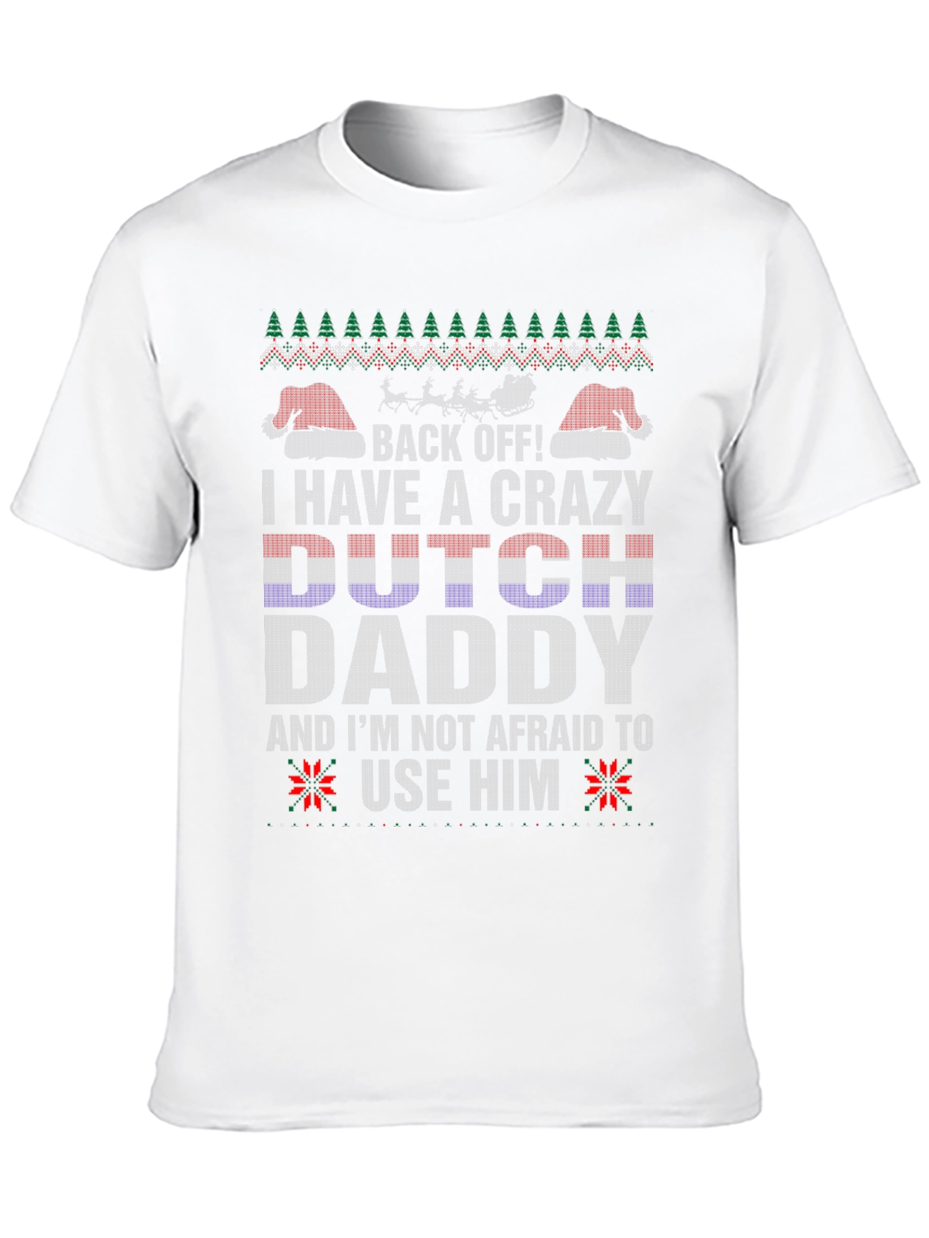Crazy Dutch Daddy Christmas Sweater T-Shirt