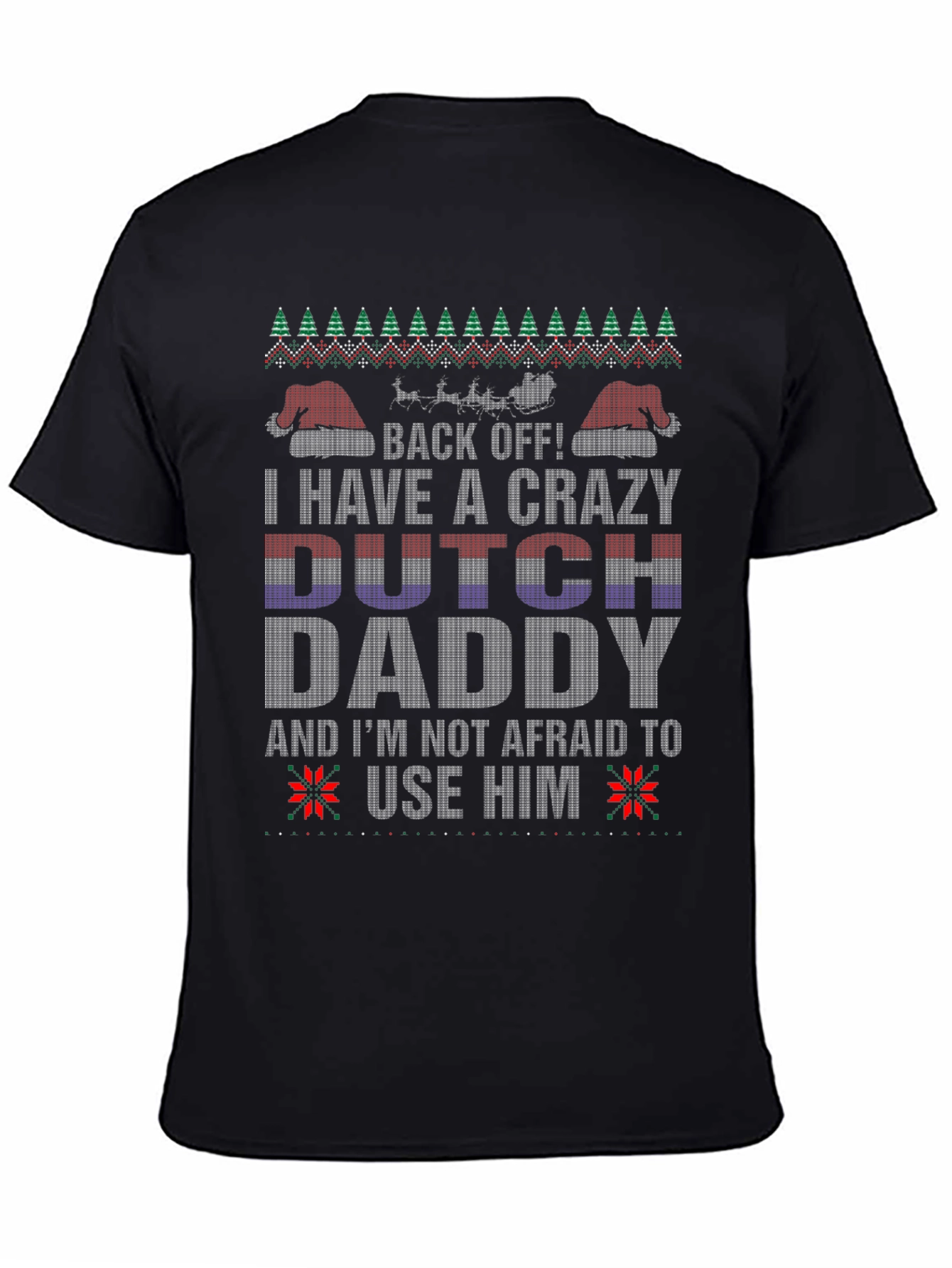 Crazy Dutch Daddy Christmas Sweater T-Shirt