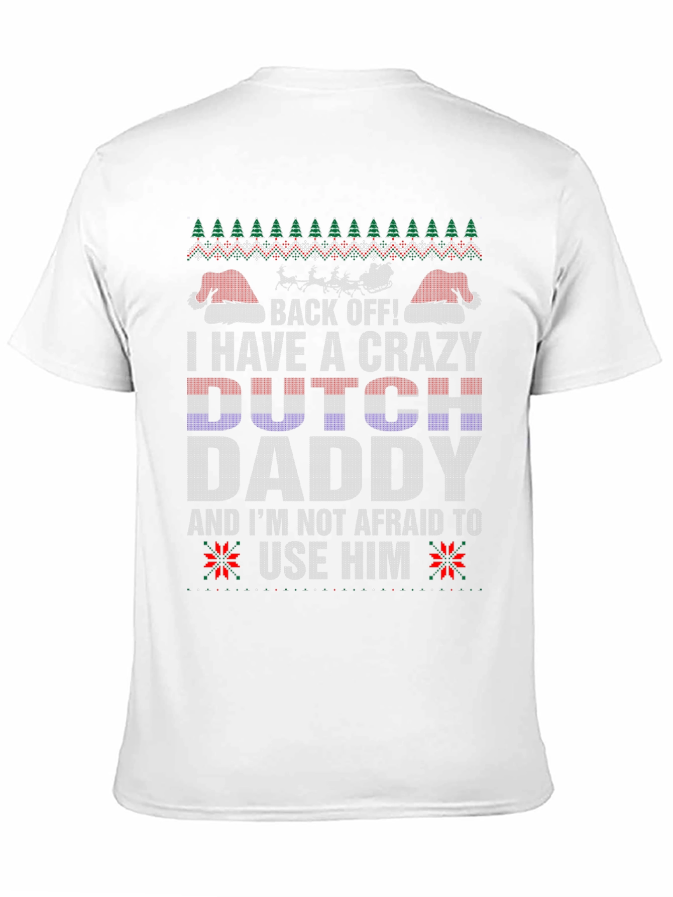Crazy Dutch Daddy Christmas Sweater T-Shirt