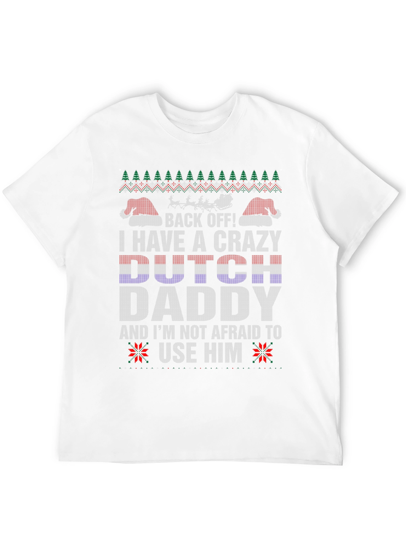 Crazy Dutch Daddy Christmas Sweater T-Shirt