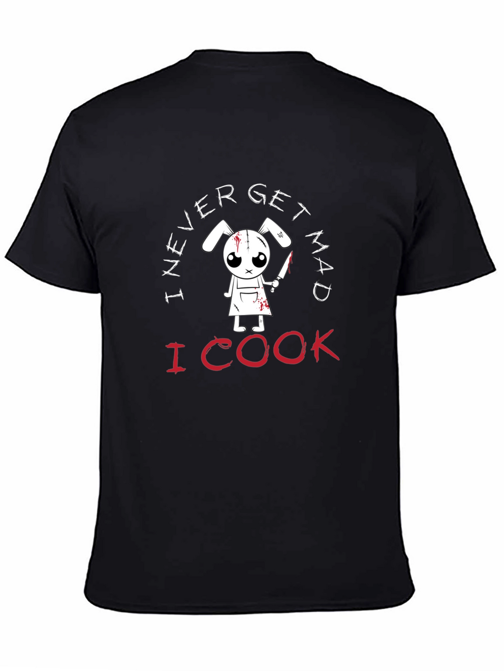 I Never Get Mad I Cook T-Shirt