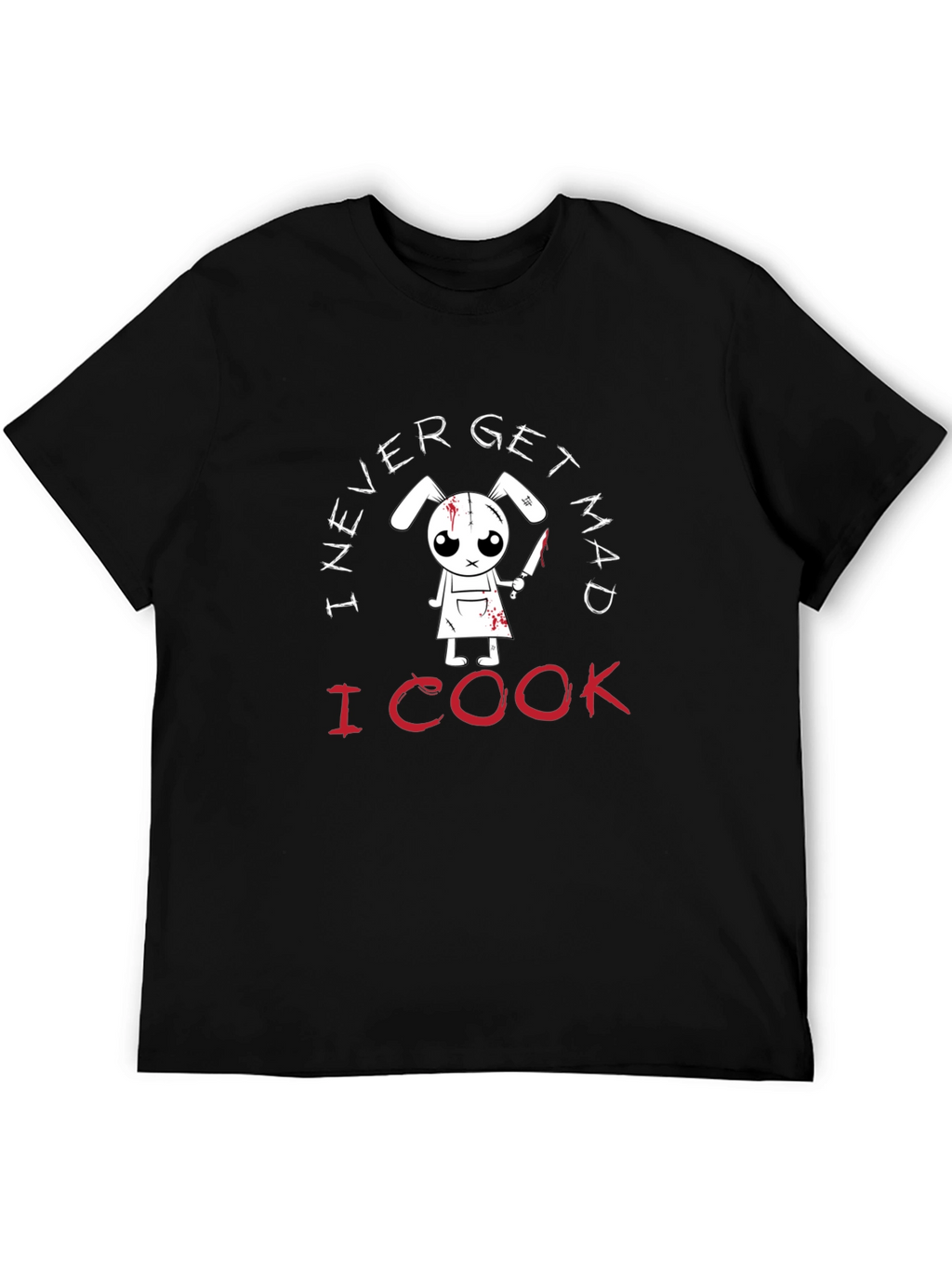 I Never Get Mad I Cook T-Shirt