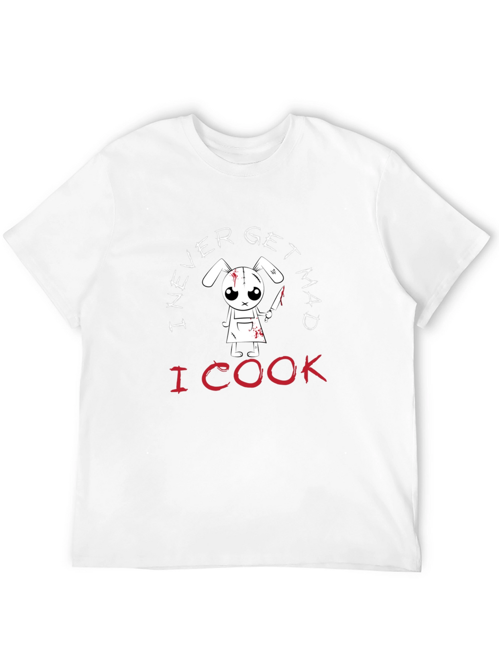 I Never Get Mad I Cook T-Shirt