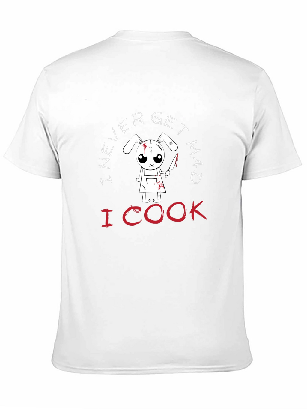 I Never Get Mad I Cook T-Shirt