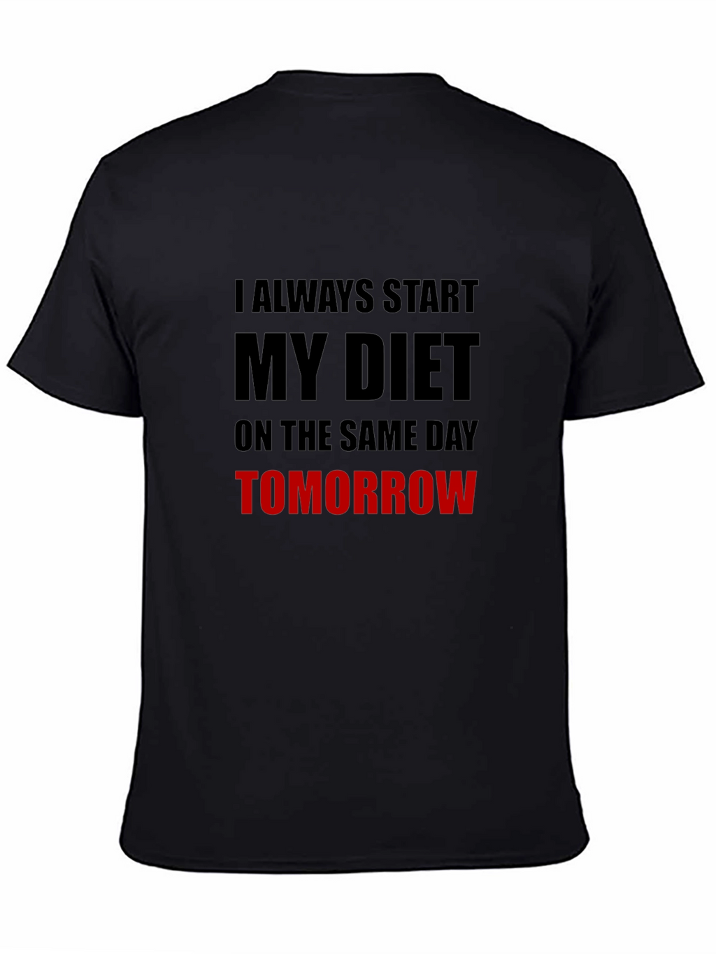 Diet Starts Tomorrow Graphic T-Shirt