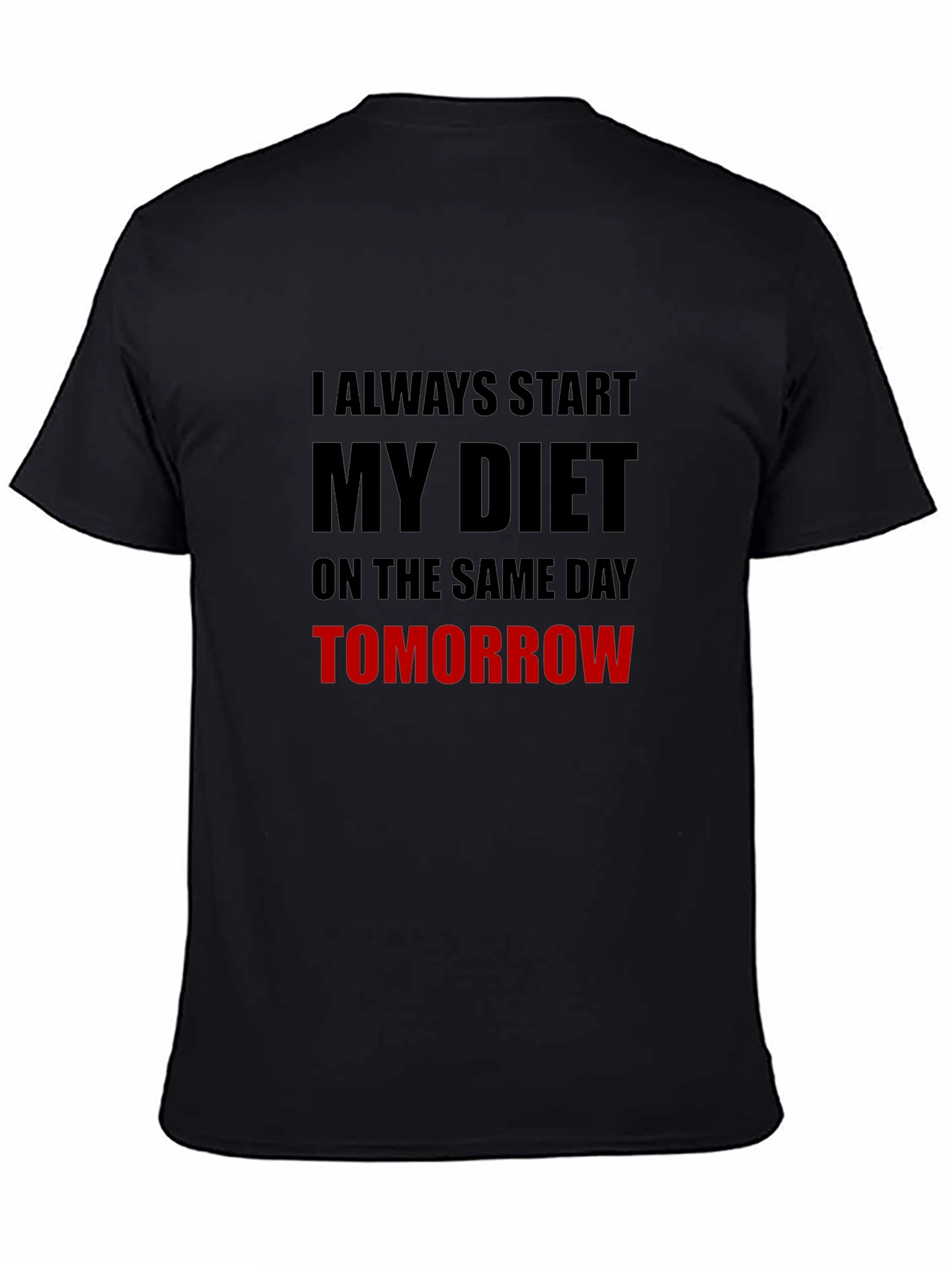 Diet Starts Tomorrow Graphic T-Shirt