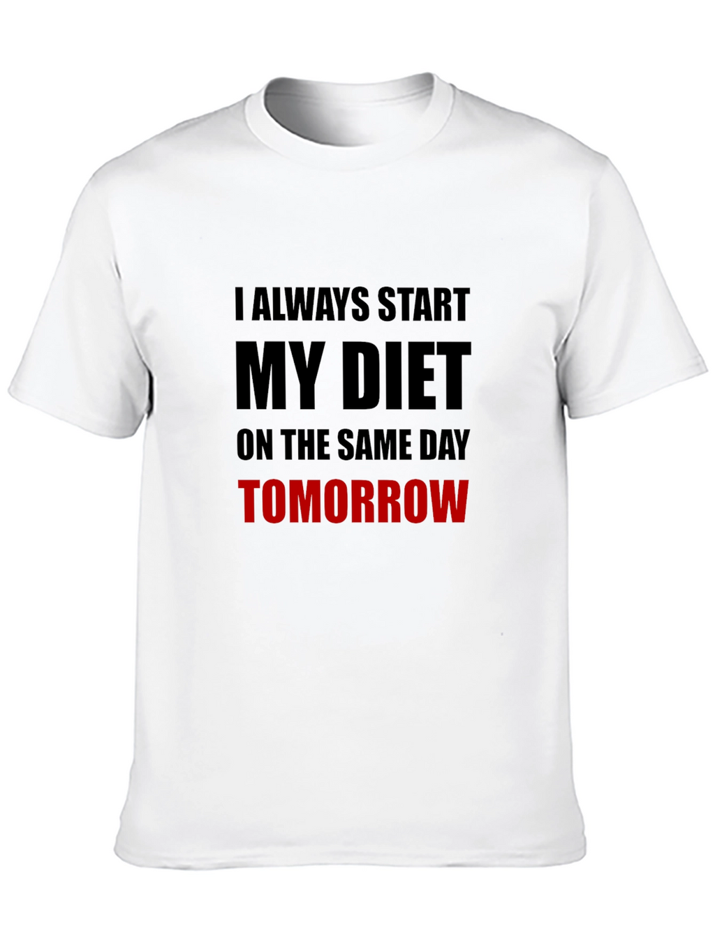 Diet Starts Tomorrow Graphic T-Shirt