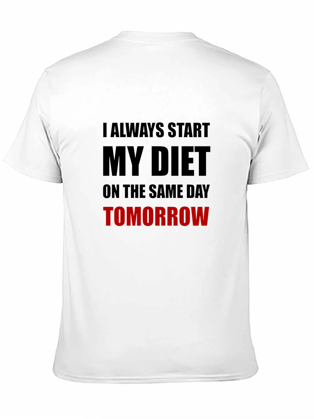 Diet Starts Tomorrow Graphic T-Shirt