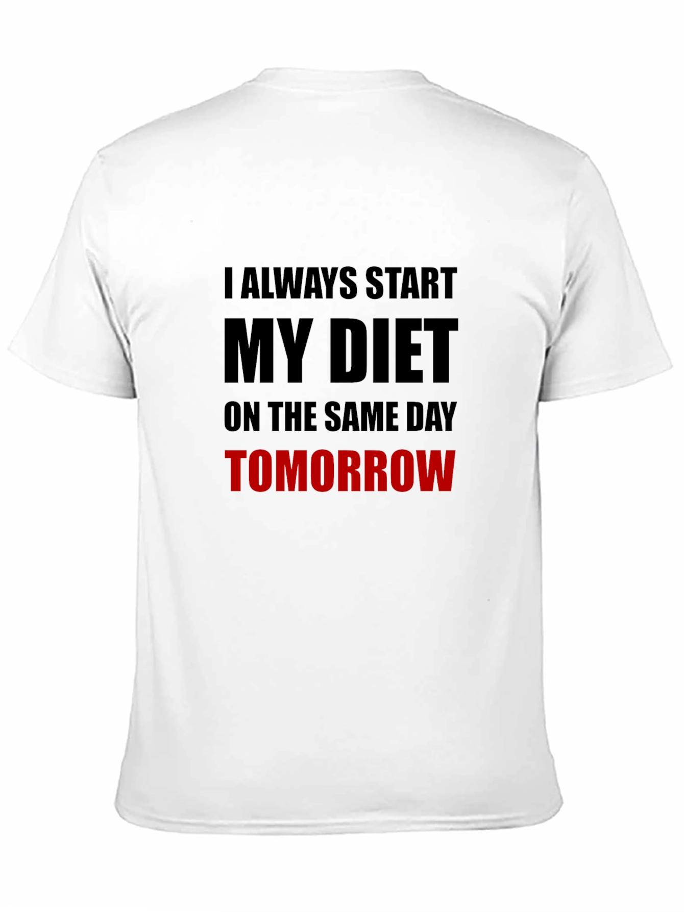 Diet Starts Tomorrow Graphic T-Shirt