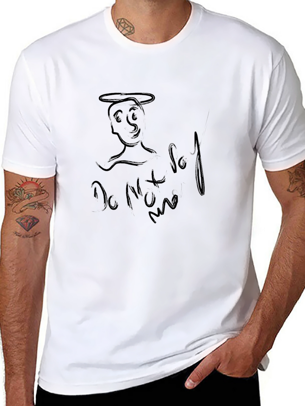 Do Not Say Me T-Shirt